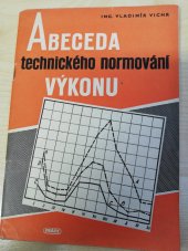 kniha Abeceda technického normování výkonu, Práce 1951
