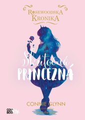 kniha Rosewoodska kronika 2 - Skutočná princezná, CooBoo 2019