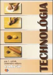 kniha Technológia pre 1. ročník učebného odboru cukrár, Expol Pedagogika 2025