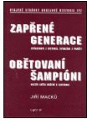 kniha Zapřené generace vyškrtnuti z kroniky, vymazáni z paměti, Typo JP 2004