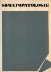 kniha Somatopatologie [učebnice pro studium spec. pedagogiky na pedagog. fakultách], Státní pedagogické nakladatelství 1966