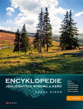 kniha Encyklopedie jehličnatých stromů a keřů, CPress 2019