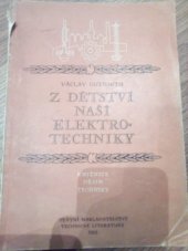 kniha Z dětství naší elektrotechniky, SNTL 1953