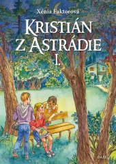 kniha Kristián z Astrádie I., DAXE 2016