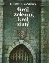 kniha Lev a růže 1. - Král železný, král zlatý, Svoboda 1988