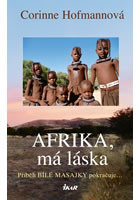 kniha Afrika, má láska, Euromedia 2017
