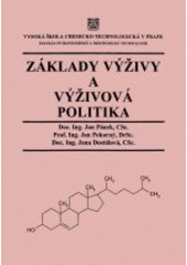 kniha Základy výživy a výživová politika, Vysoká škola chemicko-technologická, Fakulta potravinářské a biochemické technologie 2002