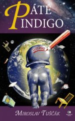 kniha Páté Indigo, Epocha 2010