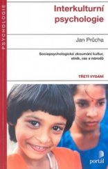 kniha Interkulturní psychologie [sociopsychologické zkoumání kultur, etnik, ras a národů], Portál 2010