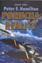 kniha Porucha reality. Část 1., - Zjevení, Triton 2003