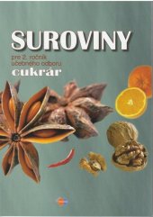 kniha Suroviny pre 2. ročník učebného odboru cukrár, Expol Pedagogika 2009