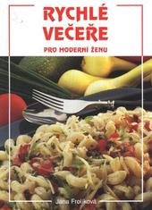 kniha Rychlé večeře pro moderní ženu, Vašut 2011