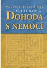 kniha Dohoda s nemocí 2., Zvonící cedry 2007