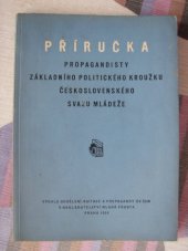 kniha Příručka propagandisty Československého svazu mládeže, Mladá fronta 1957