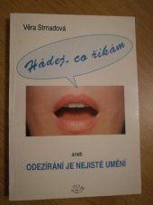 kniha Hádej, co říkám, aneb, Odezírání je nejisté umění, ASNEP 2001