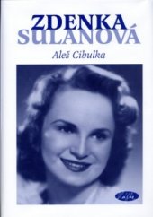 kniha Zdenka Sulanová utajená hvězda, Slávka Kopecká 2005