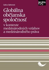 kniha Globálna občianska spoločnosť v kontexte medzinárodných vzťahov a medzinárodného práva, Leges 2021