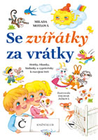 kniha Se zvířátky za vrátky Hrátky, říkanky, hádanky a vyprávěnky k rozvíjení řeči, Euromedia 2014