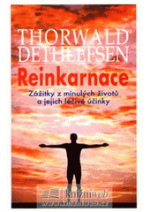 kniha Reinkarnace zážitky z minulých životů a jejich léčebné účinky, Pragma 2001