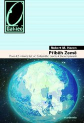 kniha Příběh Země První 4,5 miliardy let, od hvězdného prachu až po živou planetu, Academia 2015