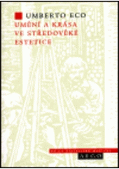 kniha Umění a krása ve středověké estetice, Argo 1998