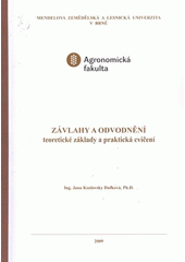 kniha Závlahy a odvodnění teoretické základy a praktická cvičení, Mendelova zemědělská a lesnická univerzita 2009