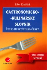 kniha Gastronomicko-kulinářský slovník česko-ruský, rusko-český, Grada 2004