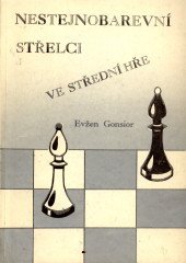 kniha Nestejnobarevní střelci ve střední hře, Pliska 1993