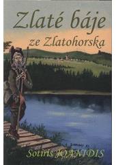 kniha Zlaté báje ze Zlatohorska, Rula 2007