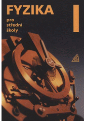 kniha Fyzika pro střední školy I, Prometheus 2012