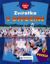 kniha Zvířátka v divočině, Svojtka & Co. 2005