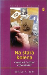 kniha Na stará kolena úsměvná i vážná vzpomínání, Karmelitánské nakladatelství 1999