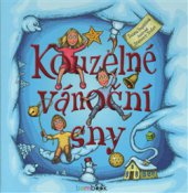 kniha Kouzelné vánoční sny, Grada 2015