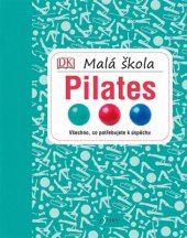 kniha Malá škola pilates, Esence 2017