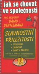 kniha Jak se chovat ve společnosti slavnostní příležitosti, události, svátky, CPress 2001