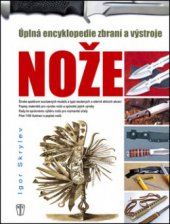 kniha Encyklopedie nožů úplná encyklopedie zbraní a výstroje, Naše vojsko 2013