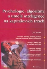 kniha Psychologie, algoritmy a umělá inteligence na kapitálových trzích, Grada 2001