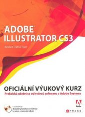 kniha Adobe Illustrator CS3 oficiální výukový kurz, CPress 2008
