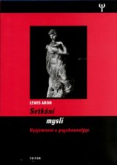 kniha Setkání myslí vzájemnost v psychoanalýze, Triton 2006