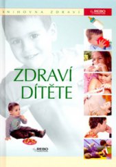 kniha Zdraví dítěte, Rebo 2006