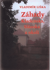kniha Záhady Kladenska, Slánska a okolí, Gelton 2008