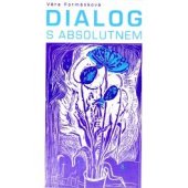 kniha Dialog s absolutnem, Matice Cyrillo-Methodějská 1995