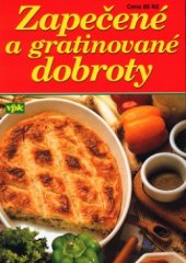 kniha Zapečené a gratinované dobroty, Agentura V.P.K. 2003