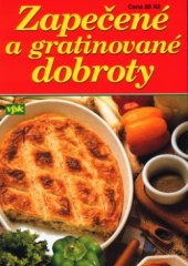 kniha Zapečené a gratinované dobroty, Agentura V.P.K. 2003