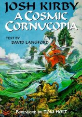 kniha Josh Kirby A Cosmic Cornucopia, Paper Tiger Books 1999