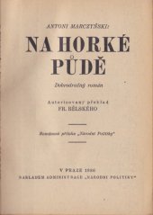 kniha Na horké půdě dobrodružný román, Administrace Národní Politiky 1936