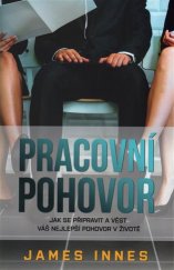 kniha Pracovní pohovor Jak se připravit a vést váš nejlepší pohovor v životě, Omega 2017