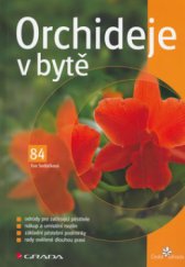 kniha Orchideje v bytě, Grada 2006