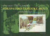 kniha Adršpašsko-teplické skály na historických pohlednicích = Adersbacher und Wekelsdorfer Felsen auf historischen Ansichtskarten = Skały Adrszpaszko-Teplickie na historycznych widokówkach, Antis 2000