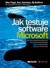 kniha Jak testuje software Microsoft, CPress 2009